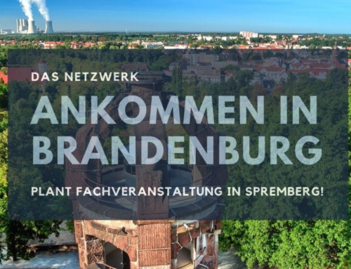 Fachveranstaltung des Netzwerkes „Ankommen in Brandenburg“ findet in Spremberg statt